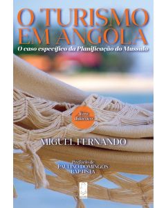 O Turismo em Angola - O Caso Específico da Planificação do Mussulo