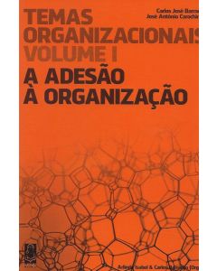 Temas Organizacionais vol.I Adesão À Organização
