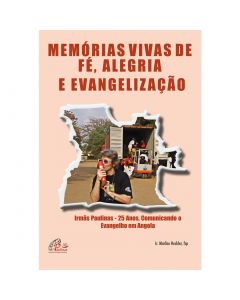 Irmãs Paulinas - 25 Anos, Comunicando o Evangelho em Angola [eBook EPUB]