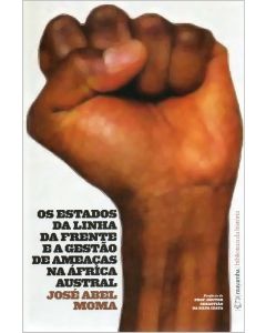 Os Estados da Linha da Frente e a Gestão de Ameaças na África Austral 