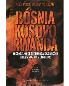 Bósnia Kosovo Rwanda 