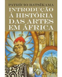 Introdução à História das Artes em África 