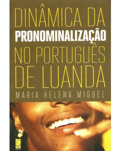 Dinâmica da Pronominalização no Português de Luanda 