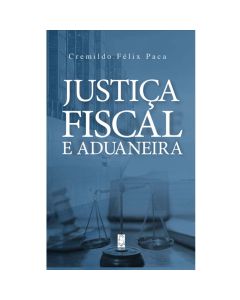 Justiça Fiscal e Aduaneira