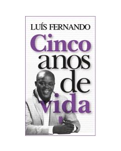 Cinco anos de Vida