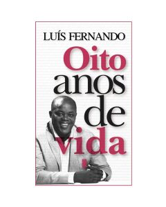 Oito anos de Vida