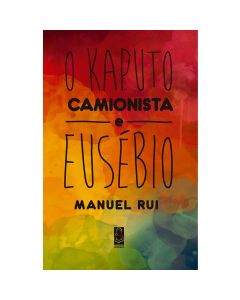 O Kaputo Camionista e Eusébio