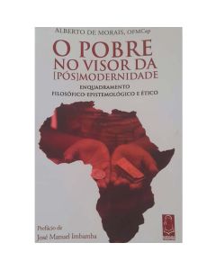 O Pobre no  Visor  da  [Pós]Modernidade