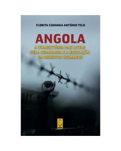 Angola - A Trajectória das Lutas pela Cidadania e a Educação em Direitos Humanos