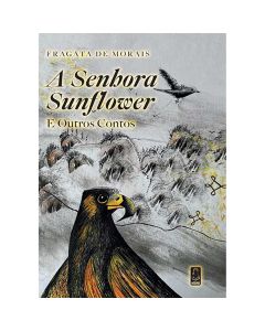A Senhora Sunflower e Outros Contos